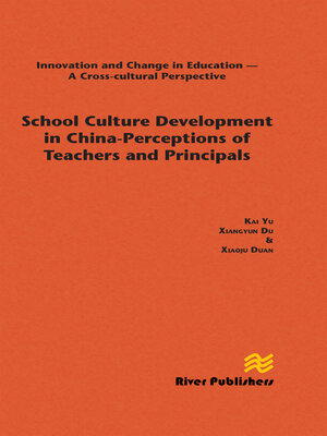 cover image of School Culture Development in China--Perceptions of Teachers and Principals